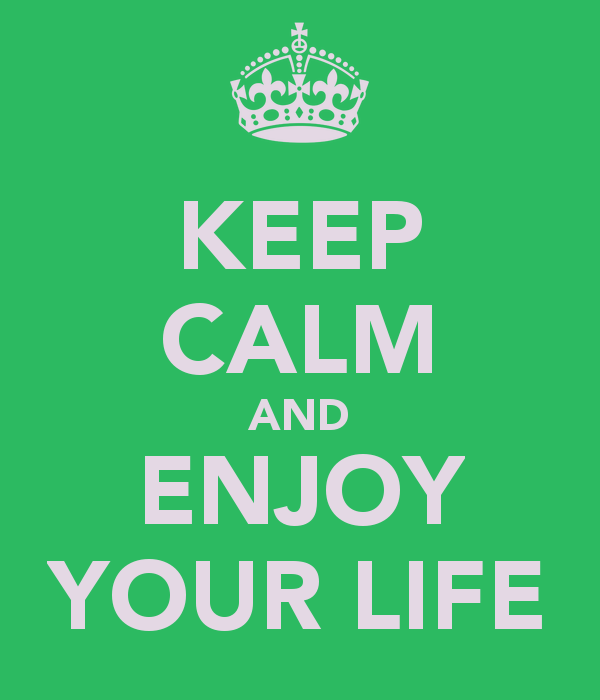 keep-calm-and-enjoy-your-life.png