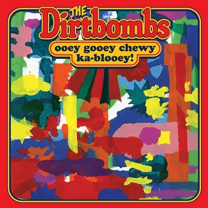 The-Dirtbombs-Ooey-Gooey-Chewy-Ka-Blooey-608x608.jpg