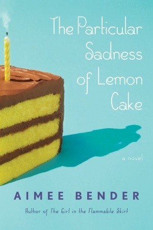 the particular sadness of lemon cake.jpg