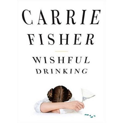wishful drinking by carrie fisher