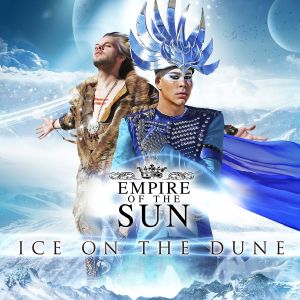 Empire-of-the-Sun-Ice-on-the-Dune-2013-1200x1200.jpg