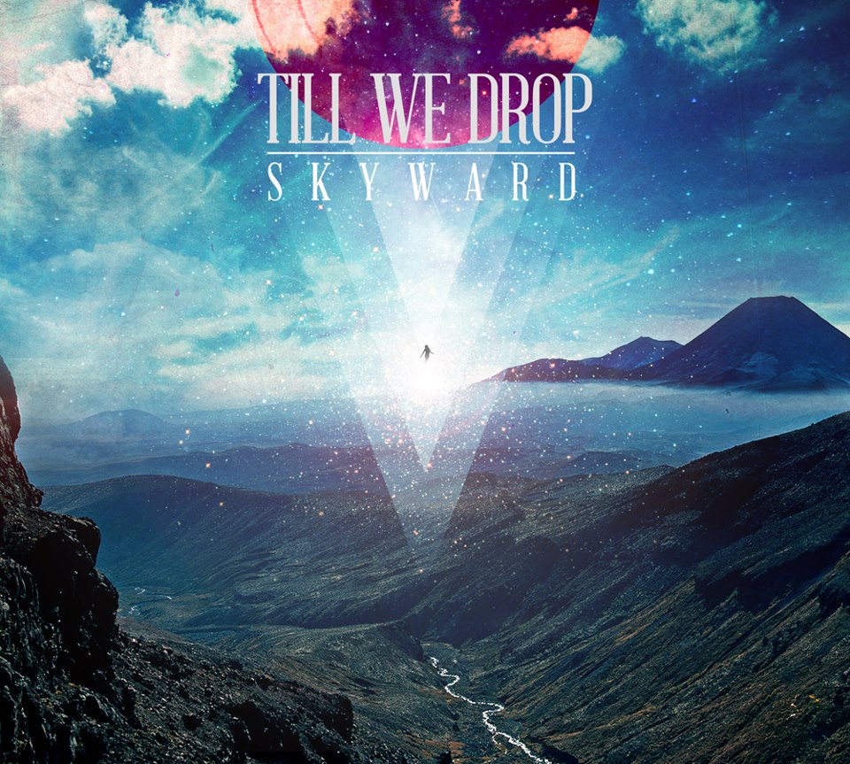 Karcosan az igazi - Till We Drop - Skyward (EP, 2013)