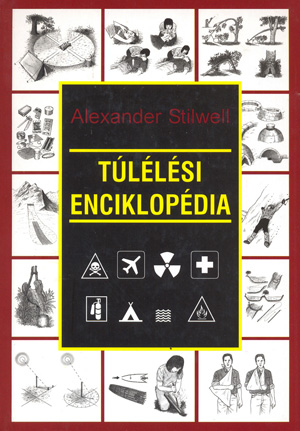 Alexander Stilwell: Túlélési enciklopédia